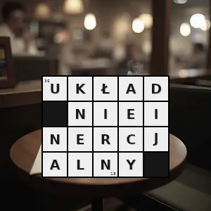 Hasło krzyżówkowe układ odniesienia - układ nieinercjalny – rozwiązanie, synonimy, podpowiedzi i definicje krzyżówkowe